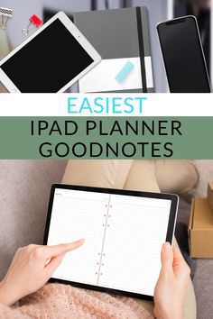 a person sitting on a couch holding an ipad with the text easyest ipad planner goodnotes