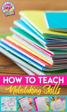 a stack of notebooks with the title how to teach notestaking skills on top