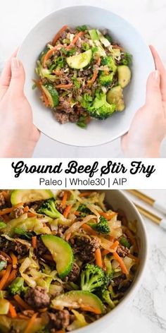 two photos with the words ground beef stir fry in them and an image of someone holding a bowl full of vegetables