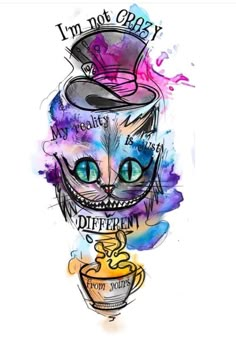 a drawing of a cat wearing a top hat and holding a cup with the words i'm not crazy on it