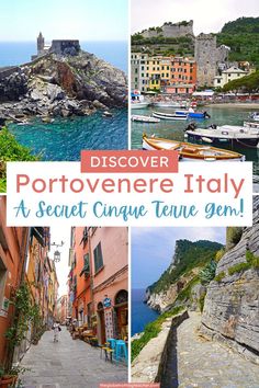 the collage shows several different locations in italy with text overlay that reads, discovering portovoeneri italy at secret cinque teune gen