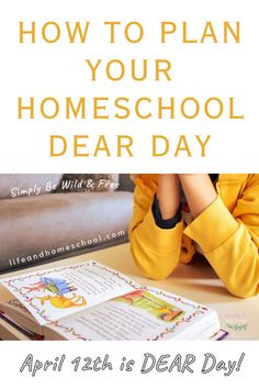 a child sitting at a desk with the title how to plan your homeschool dear day