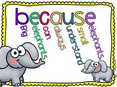 an elephant and two elephants with the words because