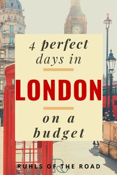 a red phone booth with the words 4 perfect days in london on a budget