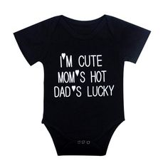 I'm Cute, Mom is Hot, Dad is Lucky Newborn Baby Bodysuit    * Material: Cotton * O-Neck Collar * Short Sleeve Newborn Mom, Hot Dads, Pumping Moms, Baby Sleep Problems, Funny Baby Onesies, Pregnant Mom, Kids Ideas, Baby Vest, First Time Moms