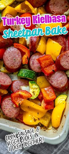 the turkey kielbasa sheet pan bake is full of sausage, zucchini and vegetables