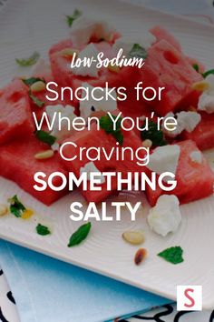 watermelon slices on a plate with the words, snacks for when you're craveing something salty