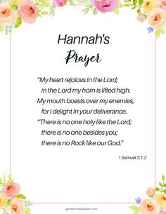 a quote with flowers and the words hannah's prayer