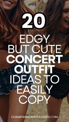 two girls laughing together with the text 20 edgy but cute concert outfit ideas to easily copy