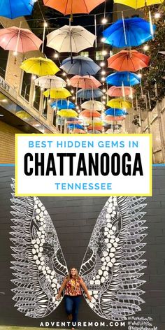 a woman standing in front of umbrellas with the words best hidden gems in chatanooga