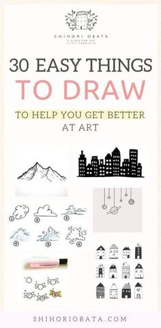 the book cover for 30 easy things to draw to help you get better at art