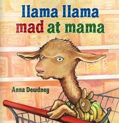 an image of a book with the title llama llama mad at mama