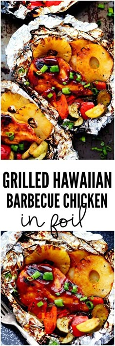 grilled hawaiian barbecue chicken in foil with text overlay that reads grilled hawaiian barbecue chicken in foil