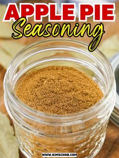 an apple pie seasoning in a glass jar