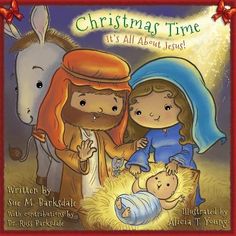 christmas time it's all about jesus with an illustration of the birth of jesus