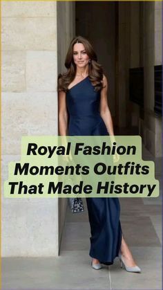 a woman in a blue dress with the words royal fashion moments outfits that made history