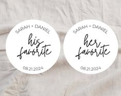 two round stickers with the words his and hers favorite written on them, sitting next to each other