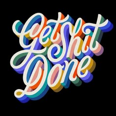 Get Shit Done - Lettering by Carmi Grau Logo Creator, 타이포그래피 포스터 디자인, Creative Typography, Lettering Quotes, Design Typography