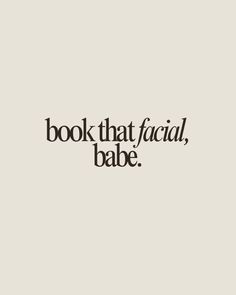 BookBook that facial, babe.   Book that facial, babe.  Skincare esthetician quote, skincare, skin, good skin, sunscreen, esthetics, aesthetics, esthetician, aesthetician, spf, sunscreen quote, SkincareQuotes, BeautyQuotes, SkinCareRoutine, HealthySkin, GlowUp, Skincare Inspiration, Skin Care Tips, Self Care, Beauty Tips, Natural Beauty, Skin Care Goals, GlowingSkin, Love Your Skin, Skin Care Junkie, Skin Care Community, Beauty Hacks, Skin Care Addict, Skin Care Lover, Skin Care Journey, Skin Care Obsessed, Daily Skin Care, Skin Care Essentials, Skin Care Routine Steps, AntiAging, Skin Care Regimen, Beauty Rituals, Radiant Skin, Youthful Skin, Skin Care Motivation Extractions Facial Quotes, Book With Me Esthetician, Skincare Quotes Aesthetic, Esthetics Post, Esthetician Captions, Aesthetician Quotes, Funny Esthetician Quotes