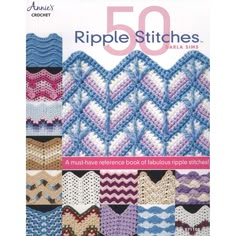 the book cover for ripple stitches, with different patterns and colors on it's pages