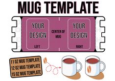 two mugs with coffee next to each other and the text'mug template '