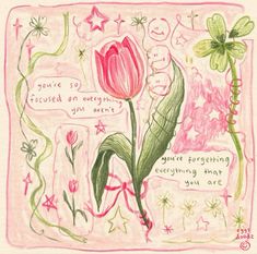 a drawing of a pink tulip with words written on it