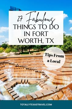 the top things to do in fort worth, tx with text overlaying it