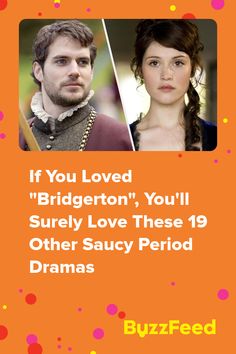 a poster with two people and the caption if you loved, bridgetton, you'll surely love these 19 other saucy period drama