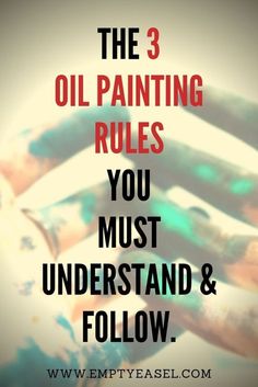 the 3 oil painting rules you must understand and follow