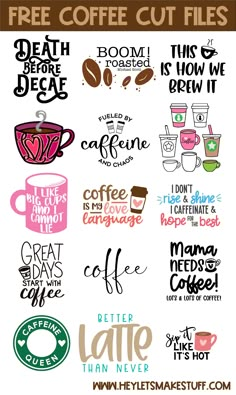 coffee quotes and sayings with the text free coffee cut files on it in different colors