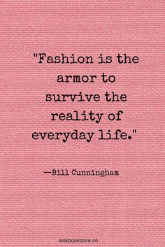 a pink background with the quote fashion is the armor to survive the reality of everyday life