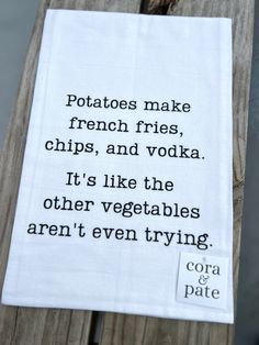 Snark And Sass Dish Towels - Potatoes Sayings For Dish Towels, Making French Fries, Old Lady Humor, Funny Tea Towels, Card Sayings, Sign Board, Words Matter, Funny Thoughts, Cricut Fonts