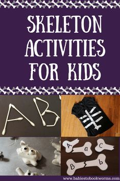 skeleton activities for kids to make with their own bones and bones on the ground, including letters