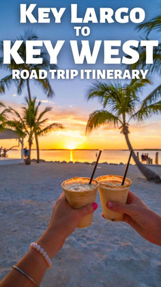 two people toasting on the beach at sunset with text overlay reading key largo to key west road trip itinerary