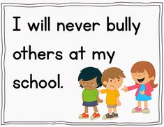 a sign that says i will never bully others at my school with three children