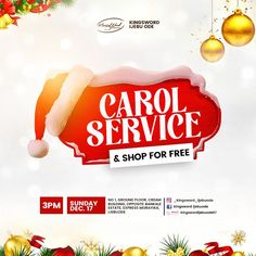 an advertisement for carol service and shop for free with christmas decorations on the wall behind it