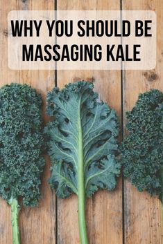 three pieces of broccoli with the words why you should be massaging kale