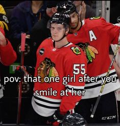 two hockey players standing next to each other with the words, so pov that one girl after you smile at her