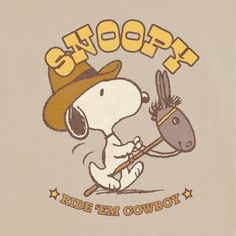 snoopy holding a broom with the words snoopy ride em cowboy written on it