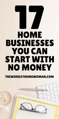 17 Home Businesses You Can Start With No Money - Here are 17 legit business ideas you can start from homw without spending any money!