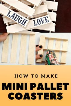 how to make mini pallet coasters with text overlay that reads, how to make