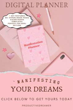 a pink desk with a notepad, pen and phone on it that says manifesting your dreams click below to get yours today