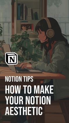 10 ways to make our Notion more aesthetic col Notion Inspo Aesthetic, Notion Covers Aesthetic, Notion Aesthetic Pictures, Notion Templates For Students, Free Notion Templates, Study Websites, Notion Icons, Dream Studies, Study Mood