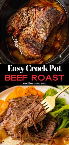 an easy crock pot beef roast recipe with broccoli and carrots on the side