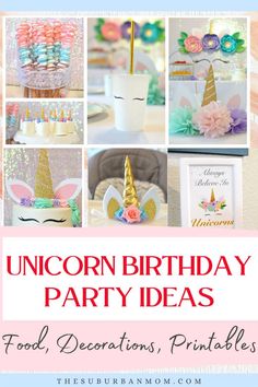 unicorn birthday party ideas for food, decorations and printables