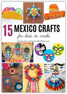 mexican crafts for kids to make with the title overlay reads 15 mexico crafts for kids to make