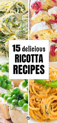 15 delicious ricotta recipes that are easy to make and can be made in less than 10 minutes