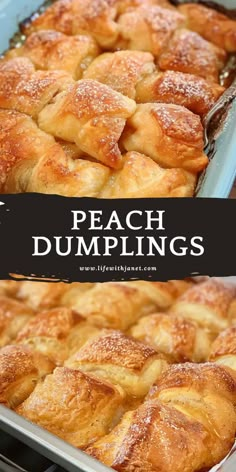 peach dumplings in a baking pan with powdered sugar on top and the words peach dumplings above them