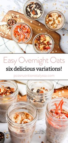 six jars filled with overnight oats and the words easy overnight oats six delicious variations