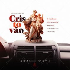 the interior of a car with an image of jesus on the dashboard and text reading, cris to vao